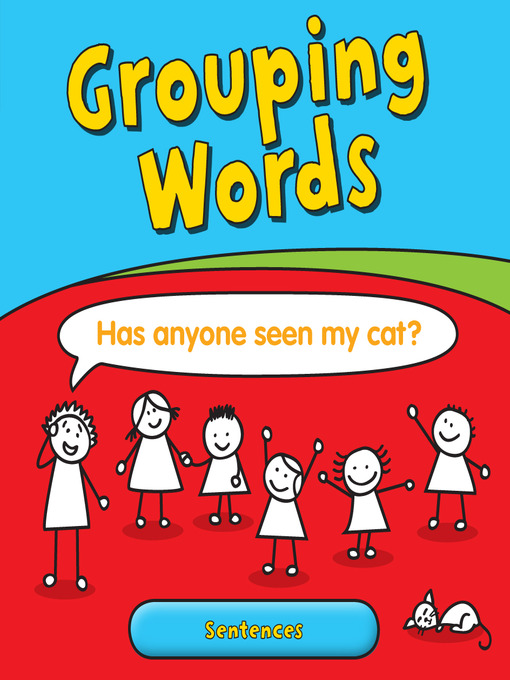 Title details for Grouping Words: Sentences by Anita Ganeri - Available